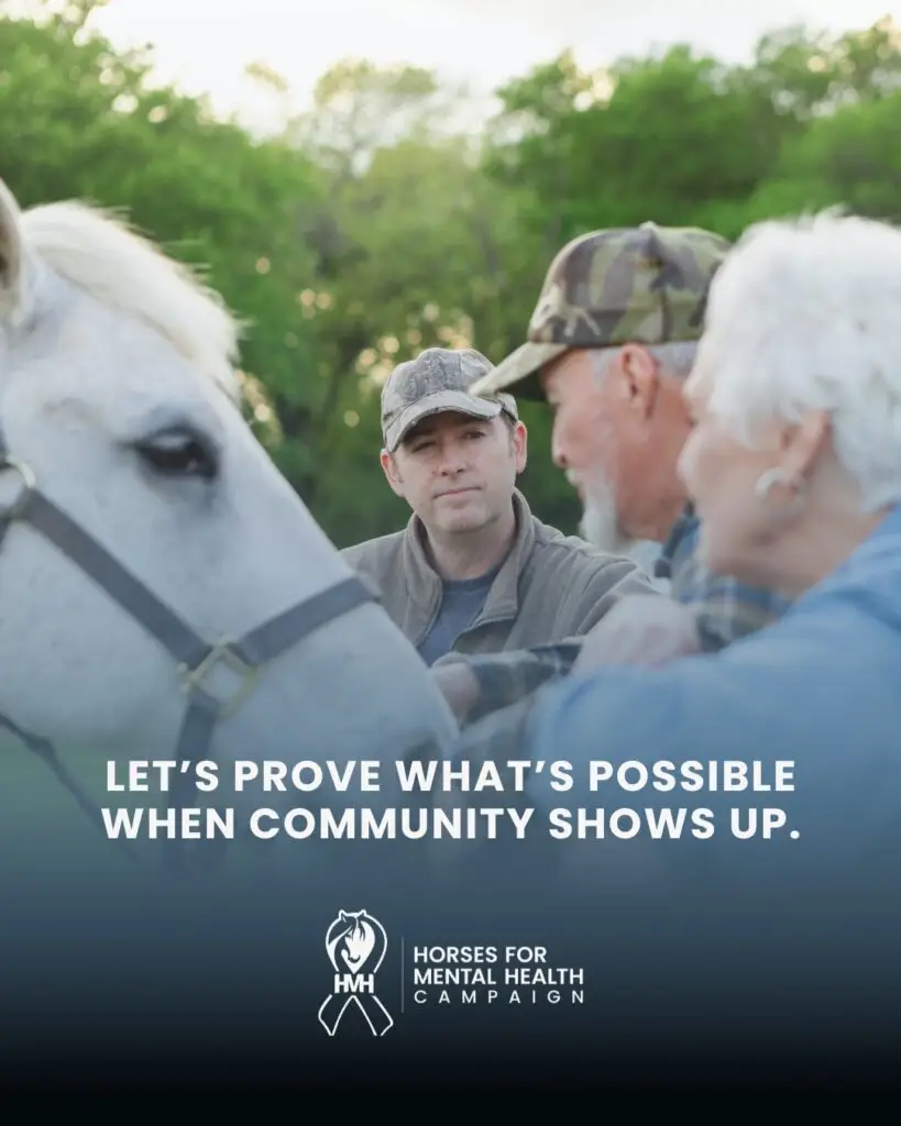 Three people interact with a white horse outdoors, surrounded by trees. Text reads: Lets prove whats possible when community shows up. Horses for Mental Health Campaign.